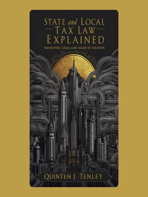cover image of State and Local Tax Law Explained